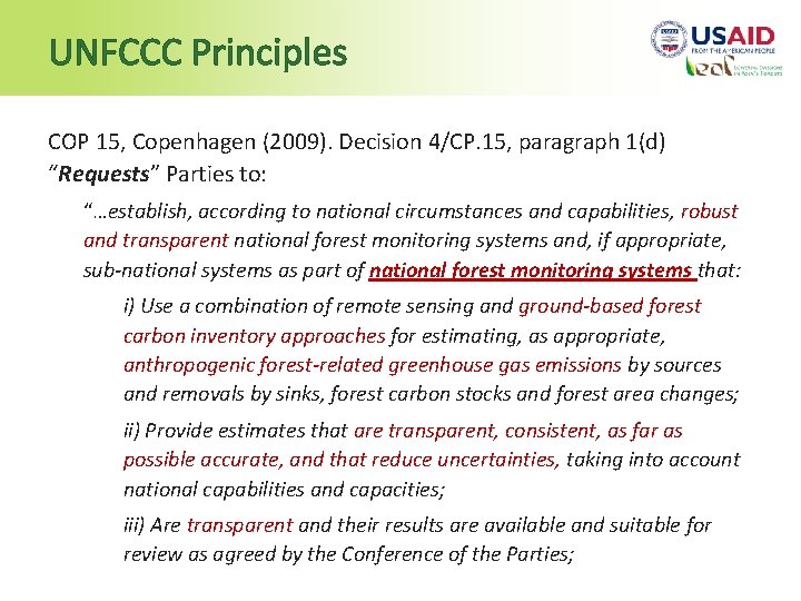 UNFCCC Principles COP 15, Copenhagen (2009). Decision 4/CP. 15, paragraph 1(d) “Requests” Parties to: