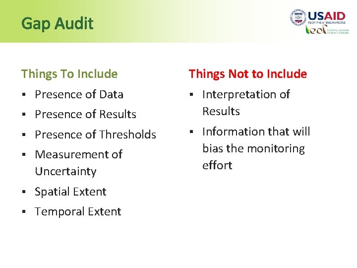 Gap Audit Things To Include § Presence of Data § Presence of Results §