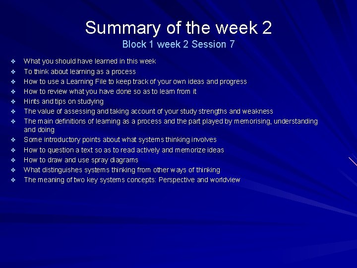 Summary of the week 2 Block 1 week 2 Session 7 v v v