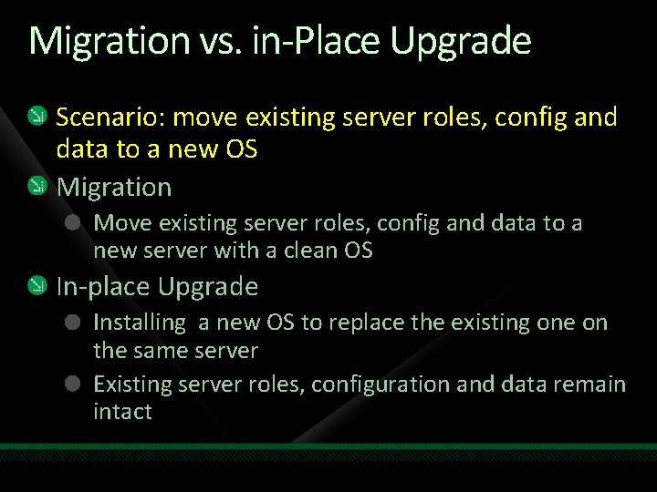 Migration vs. in-Place Upgrade Scenario: move existing server roles, config and data to a