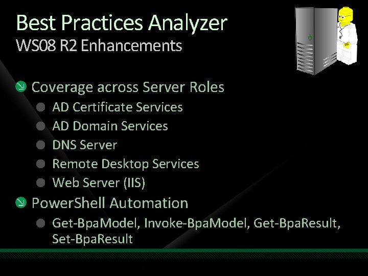 Best Practices Analyzer WS 08 R 2 Enhancements Coverage across Server Roles AD Certificate