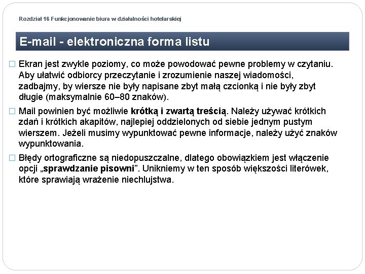 Rozdział 16 Funkcjonowanie biura w działalności hotelarskiej E-mail - elektroniczna forma listu � Ekran