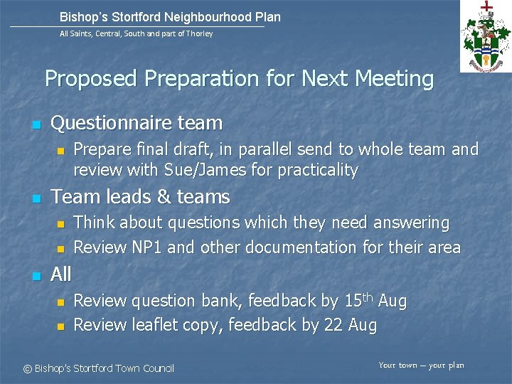Bishop’s Stortford Neighbourhood Plan All Saints, Central, South and part of Thorley Proposed Preparation