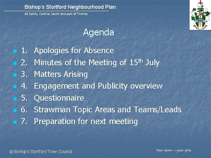 Bishop’s Stortford Neighbourhood Plan All Saints, Central, South and part of Thorley Agenda n