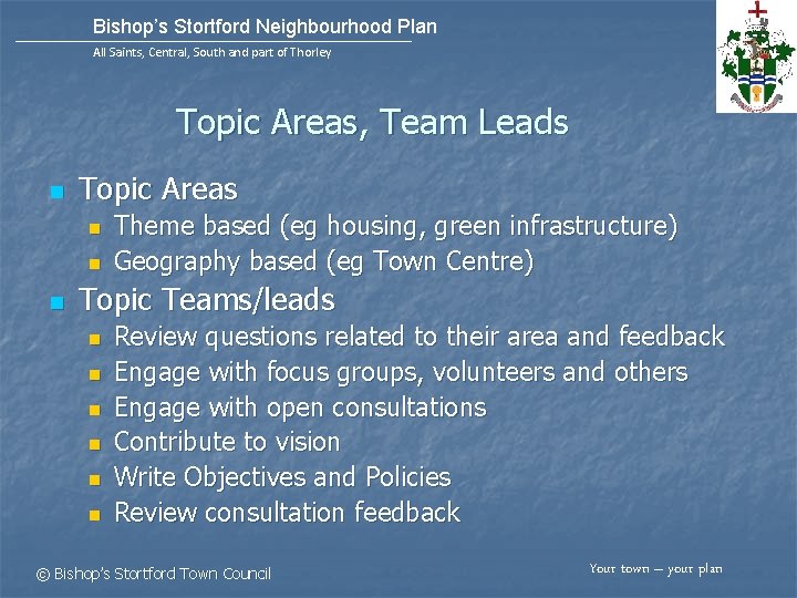 Bishop’s Stortford Neighbourhood Plan All Saints, Central, South and part of Thorley Topic Areas,