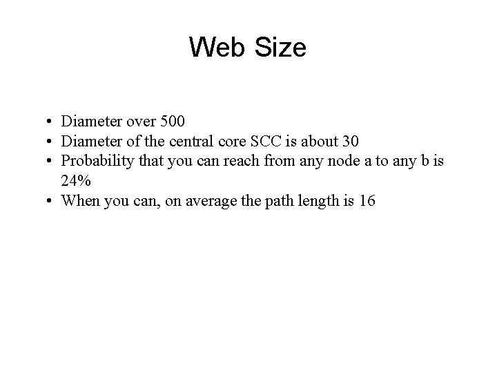 Web Size • Diameter over 500 • Diameter of the central core SCC is