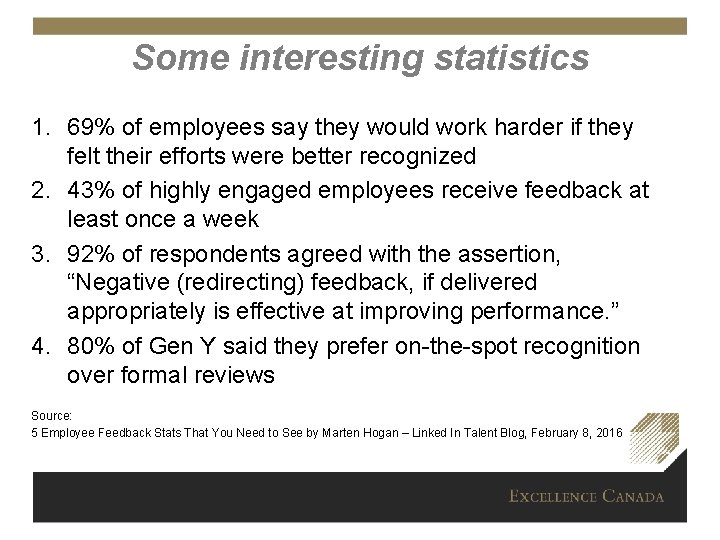 Some interesting statistics 1. 69% of employees say they would work harder if they