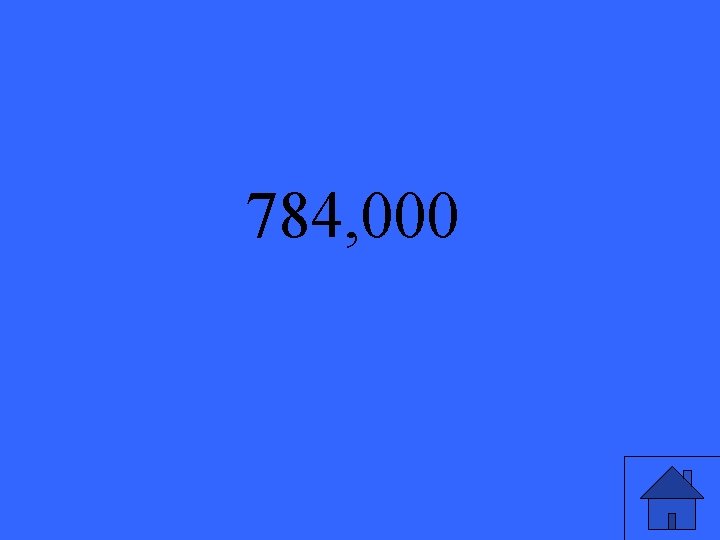 784, 000 