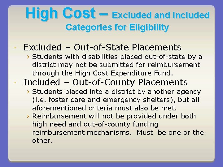 High Cost – Excluded and Included Categories for Eligibility Excluded – Out-of-State Placements ›