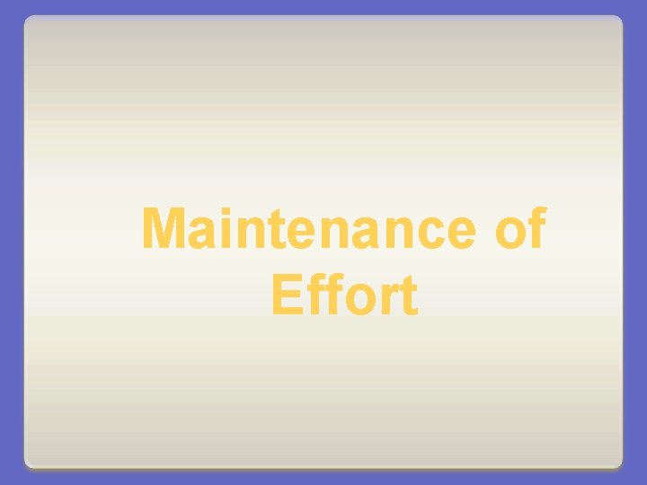 Maintenance of Effort 