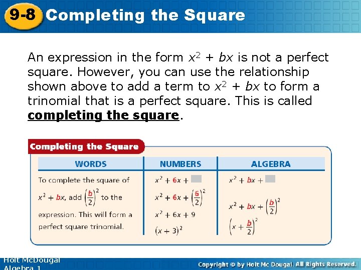 9 -8 Completing the Square An expression in the form x 2 + bx