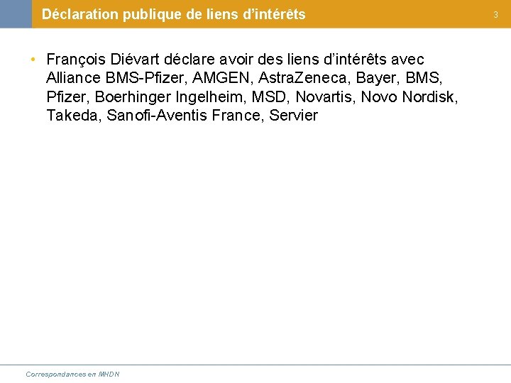 Déclaration publique de liens d’intérêts • François Diévart déclare avoir des liens d’intérêts avec