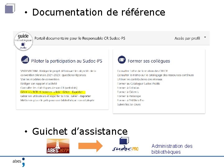  • Documentation de référence • Guichet d’assistance Administration des bibliothèques 