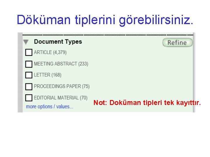 Döküman tiplerini görebilirsiniz. Not: Doküman tipleri tek kayıttır. 