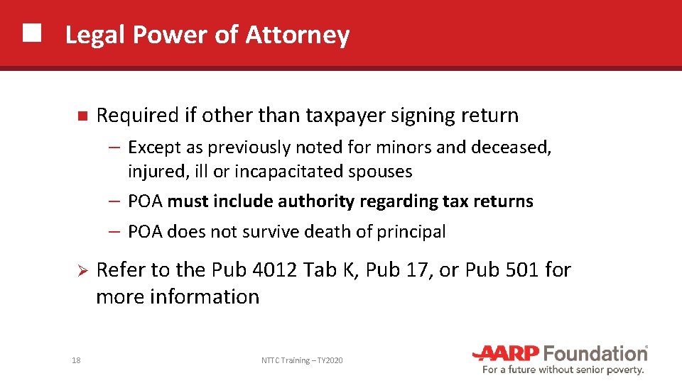 Legal Power of Attorney Required if other than taxpayer signing return ─ Except as