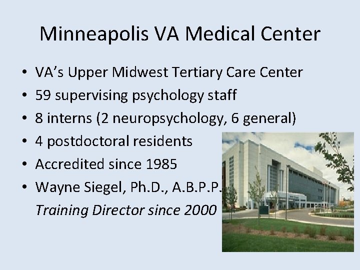 Minneapolis VA Medical Center • • • VA’s Upper Midwest Tertiary Care Center 59