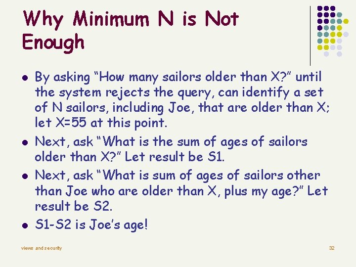 Why Minimum N is Not Enough l l By asking “How many sailors older