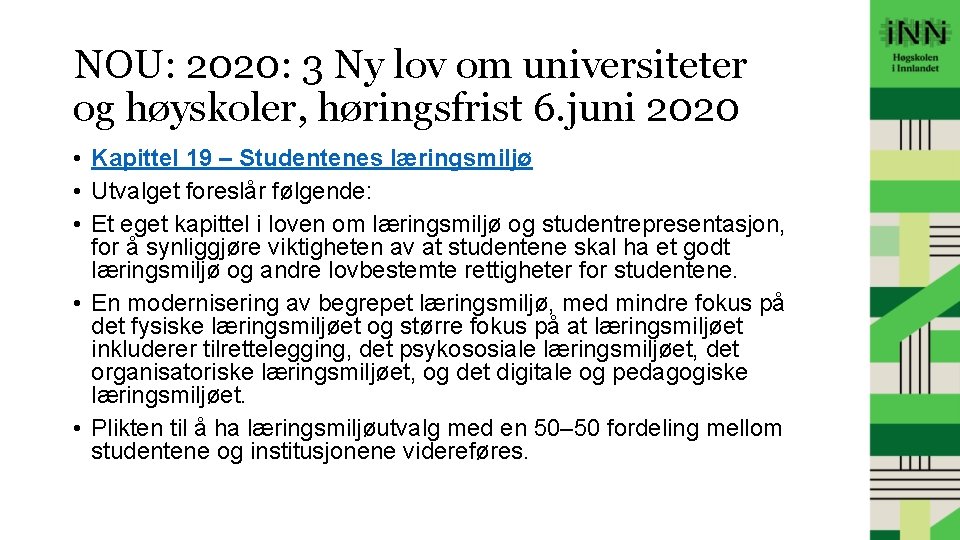 NOU: 2020: 3 Ny lov om universiteter og høyskoler, høringsfrist 6. juni 2020 •