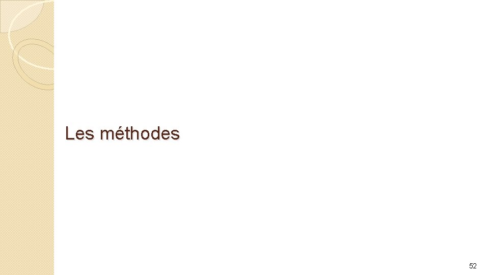 Les méthodes 52 
