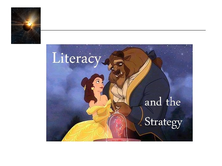 Literacy and the Strategy 