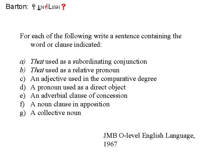 Barton: EN LISH For each of the following write a sentence containing the word