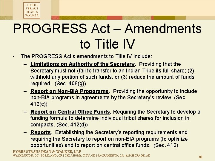 PROGRESS Act – Amendments to Title IV • The PROGRESS Act’s amendments to Title