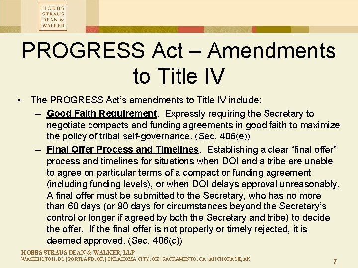 PROGRESS Act – Amendments to Title IV • The PROGRESS Act’s amendments to Title