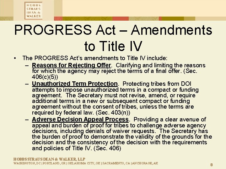 PROGRESS Act – Amendments to Title IV • The PROGRESS Act’s amendments to Title