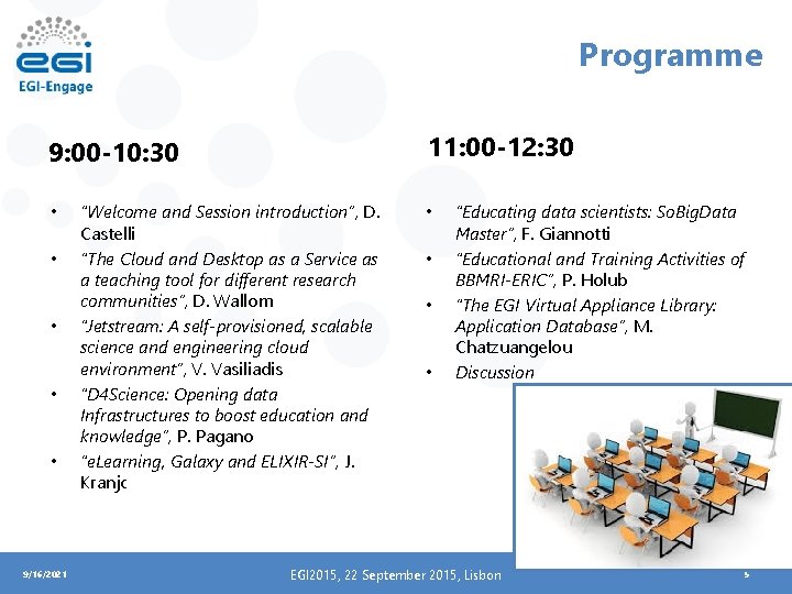 Programme 11: 00 -12: 30 9: 00 -10: 30 • • • 9/16/2021 “Welcome