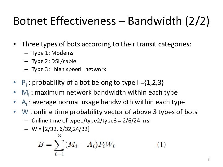 Botnet Effectiveness – Bandwidth (2/2) • Three types of bots according to their transit