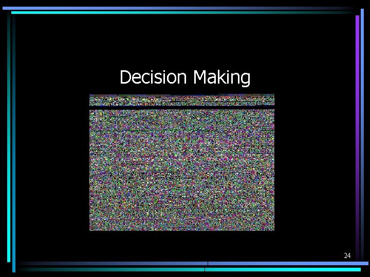 Decision Making 24 