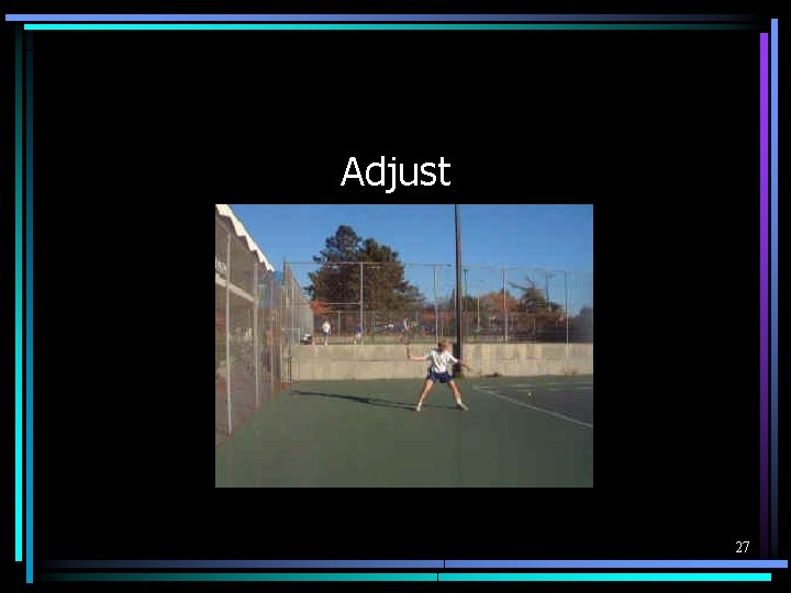 Adjust 27 