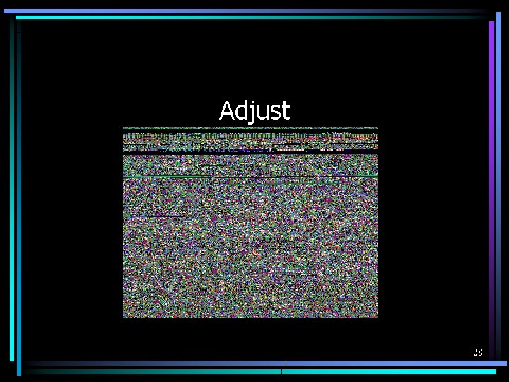 Adjust 28 