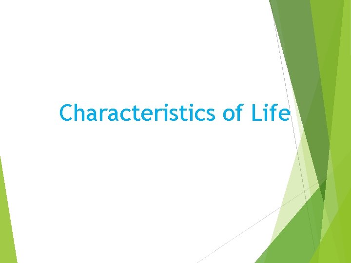 Characteristics of Life 