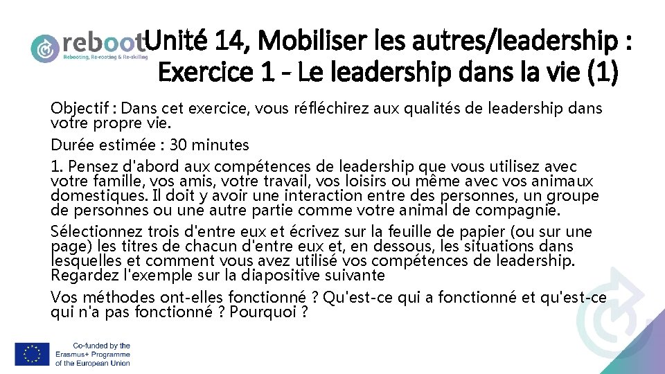 Unité 14, Mobiliser les autres/leadership : Exercice 1 - Le leadership dans la vie