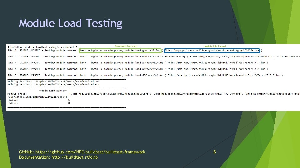 Module Load Testing Command Executed Git. Hub: https: //github. com/HPC-buildtest/buildtest-framework Documentation: http: //buildtest. rtfd.