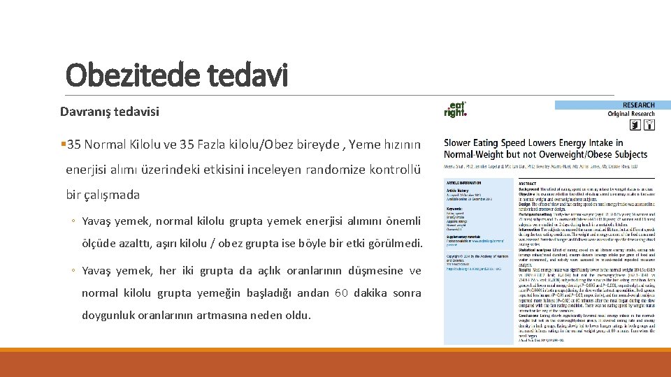 Obezitede tedavi Davranış tedavisi § 35 Normal Kilolu ve 35 Fazla kilolu/Obez bireyde ,