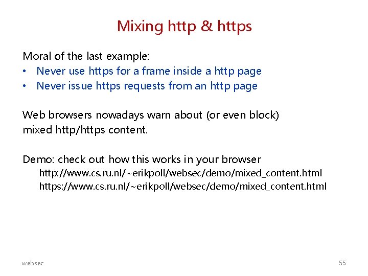 Mixing http & https Moral of the last example: • Never use https for