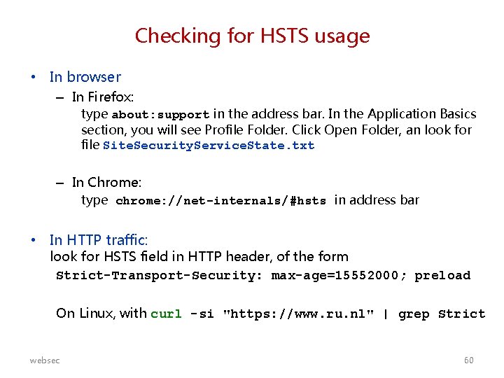 Checking for HSTS usage • In browser – In Firefox: type about: support in