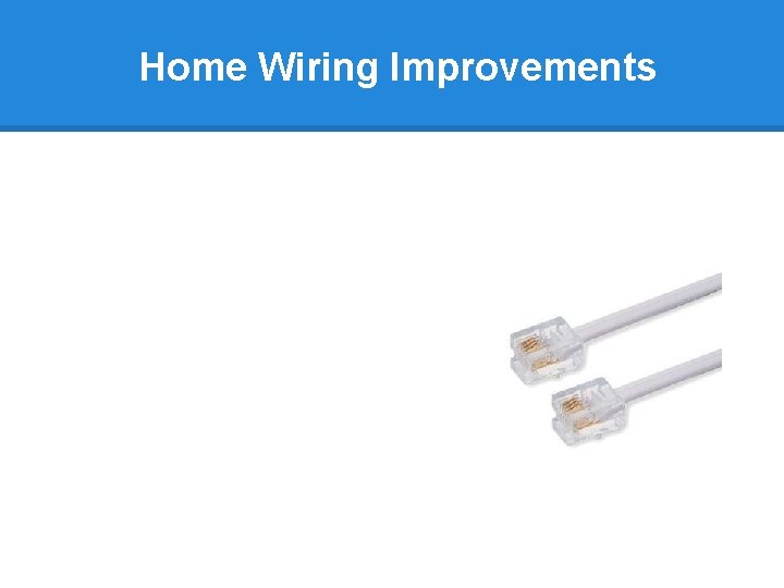 Home Wiring Improvements 