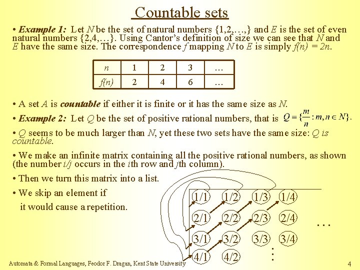 Countable sets • Example 1: Let N be the set of natural numbers {1,