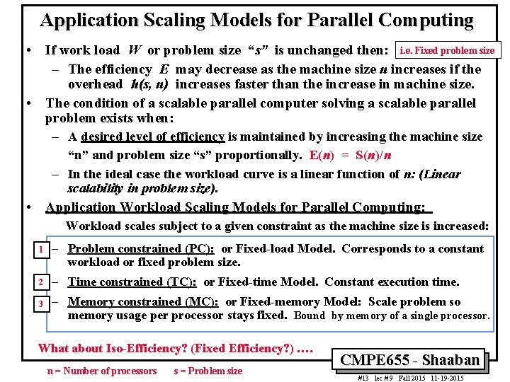 Application Scaling Models for Parallel Computing • If work load W or problem size