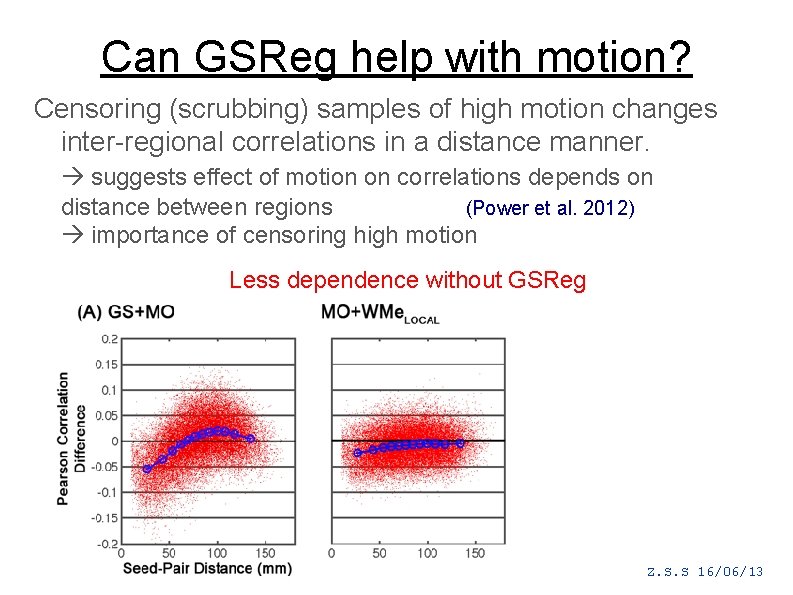 Can GSReg help with motion? Censoring (scrubbing) samples of high motion changes inter-regional correlations
