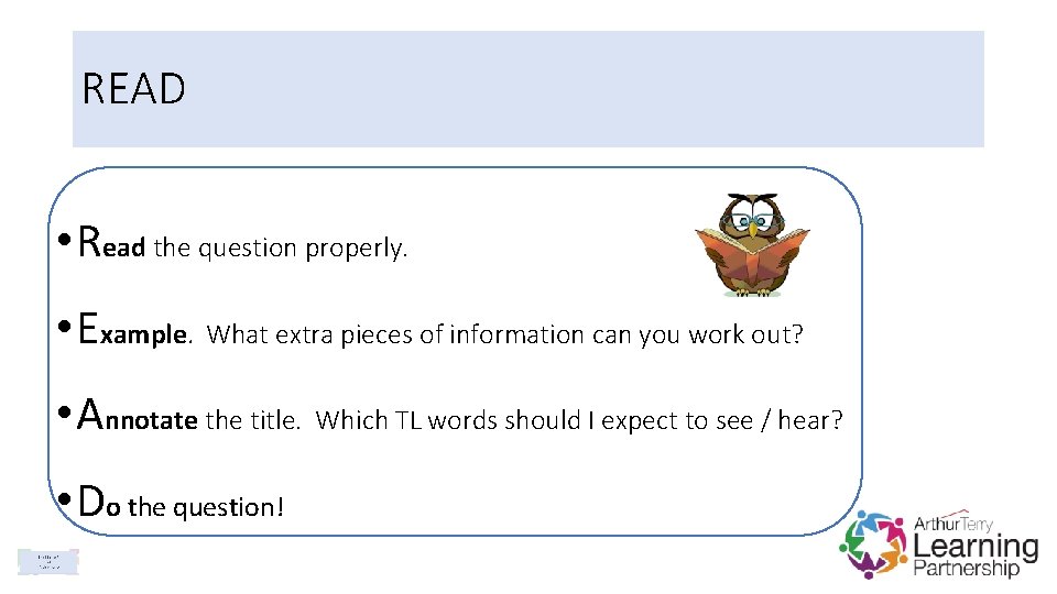 READ • Read the question properly. • Example. What extra pieces of information can