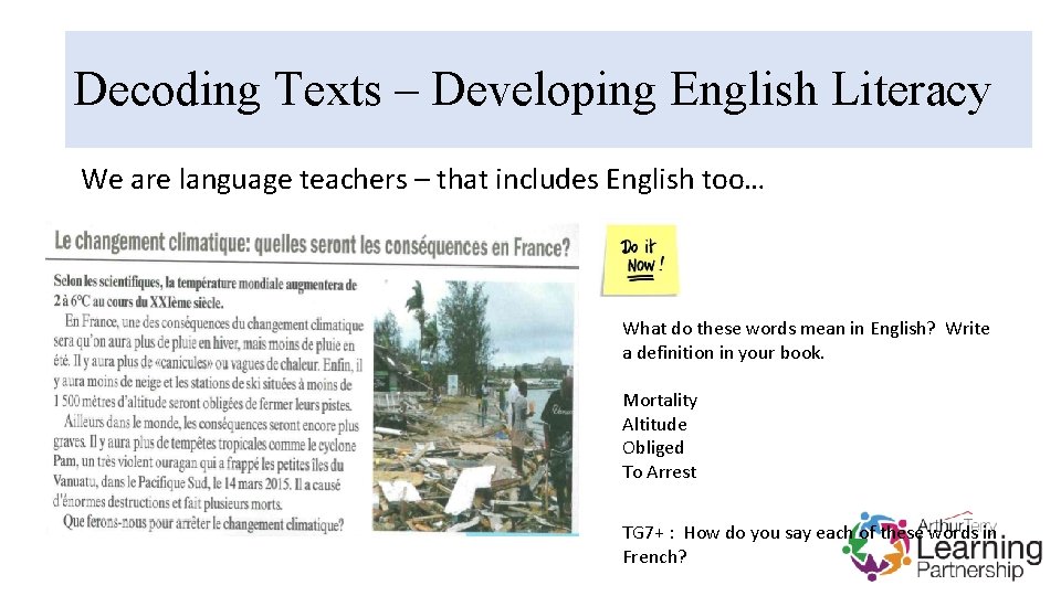 Speaking Activities in Lessons. English Literacy Decoding Texts – Developing We are language teachers