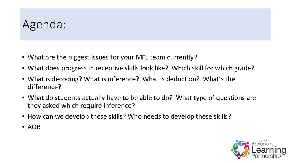 Agenda: • What are the biggest issues for your MFL team currently? • What