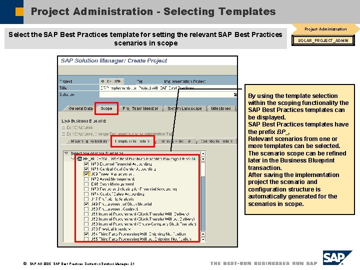 Project Administration - Selecting Templates Select the SAP Best Practices template for setting the