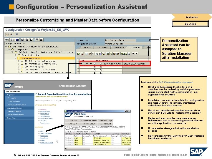 Configuration – Personalization Assistant Realization Personalize Customizing and Master Data before Configuration SOLAR 02