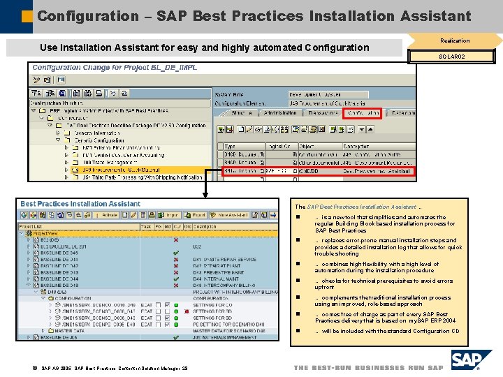 Configuration – SAP Best Practices Installation Assistant Realization Use Installation Assistant for easy and