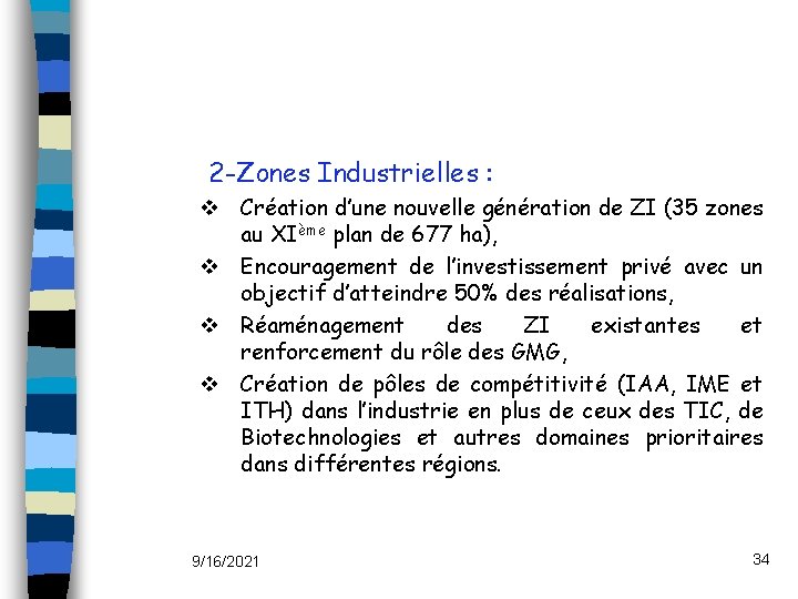 2 -Zones Industrielles : v Création d’une nouvelle génération de ZI (35 zones au